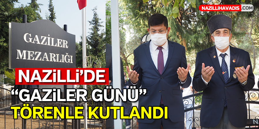 Nazilli’de “Gaziler Günü” törenle kutlandı