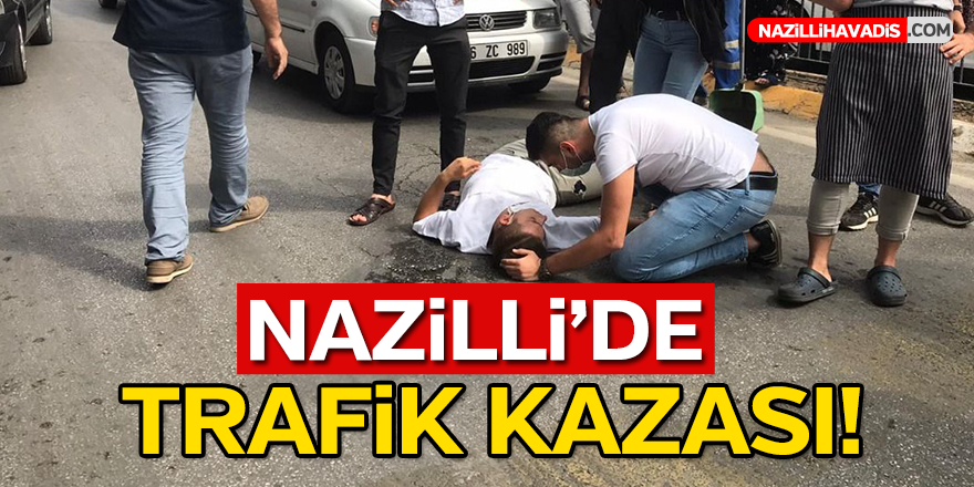 Nazilli'de Trafik Kazası!