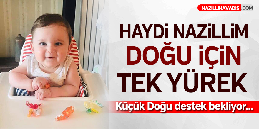 Haydi Nazillim Doğu  İçin Tek Yürek