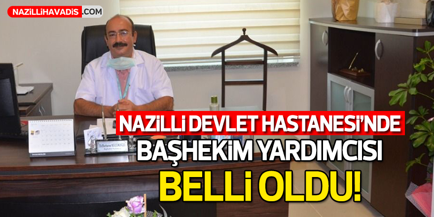 Başhekim Yardımcısı Belli Oldu