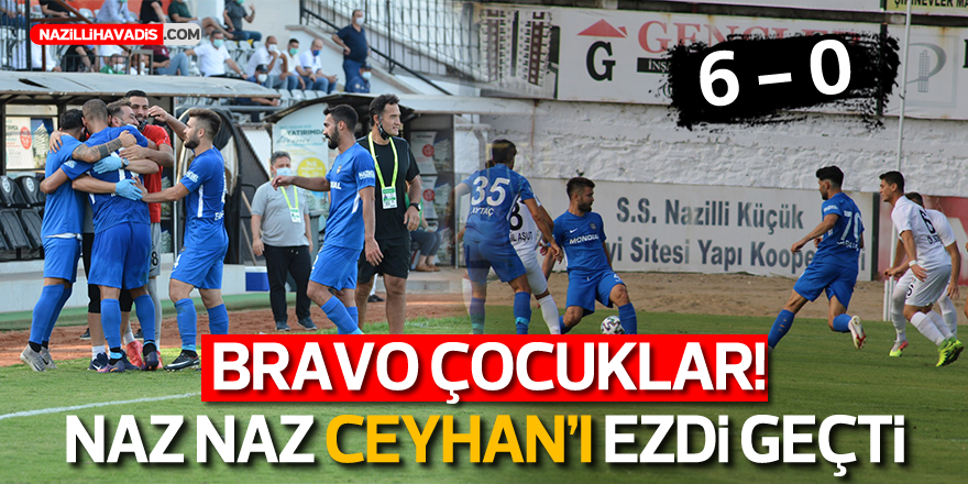 NAZ NAZ CEYHAN'I EZDİ GEÇTİ