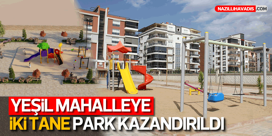 Yeşil Mahalle’ye 2 park birden kazandırıldı