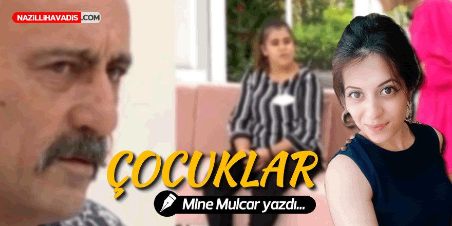 Çocuklar...