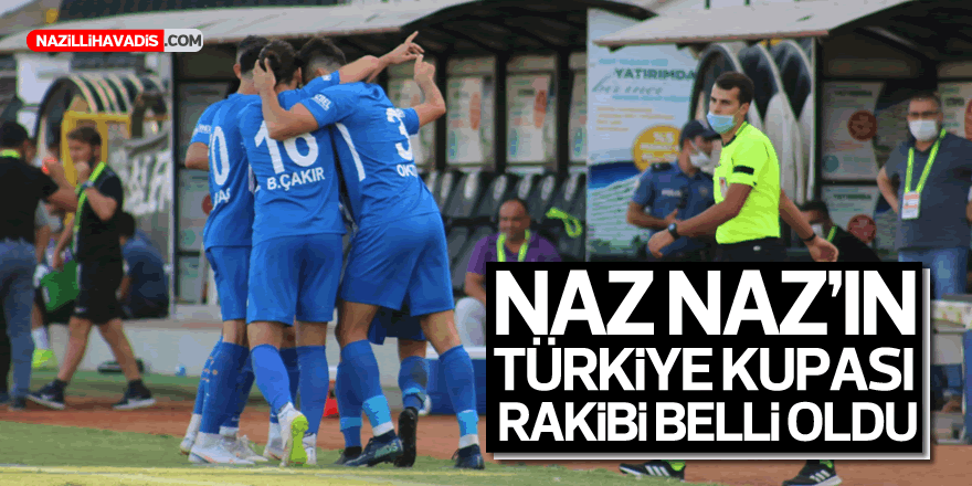 Naz Naz’ın Türkiye Kupası’nda Rakibi Fethiye