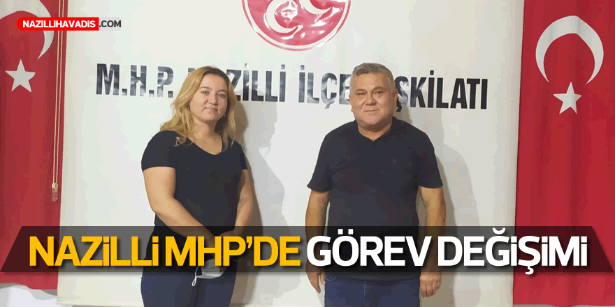 Nazilli MHP’de Görev Değişimi