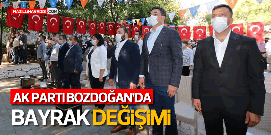 Ak Parti Bozdoğan’da bayrak Açılan'a emanet