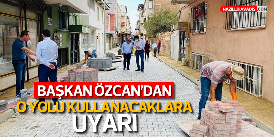 Başkan Özcan’dan uyarı