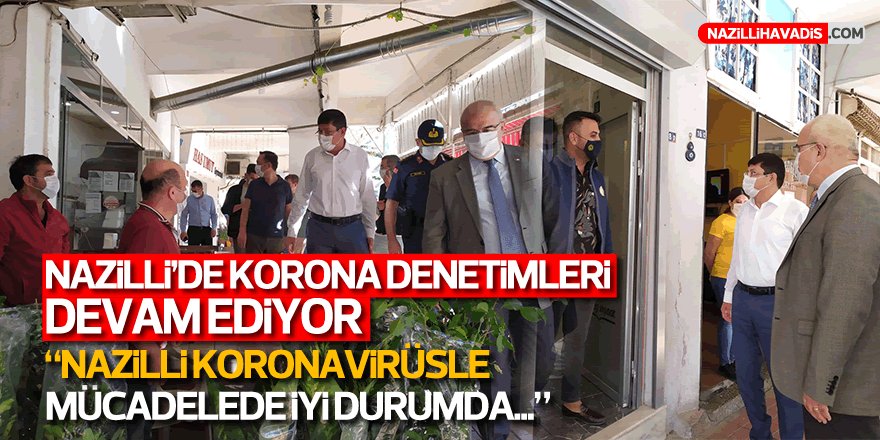 "Nazilli koronavirüsle mücadelede iyi durumda"