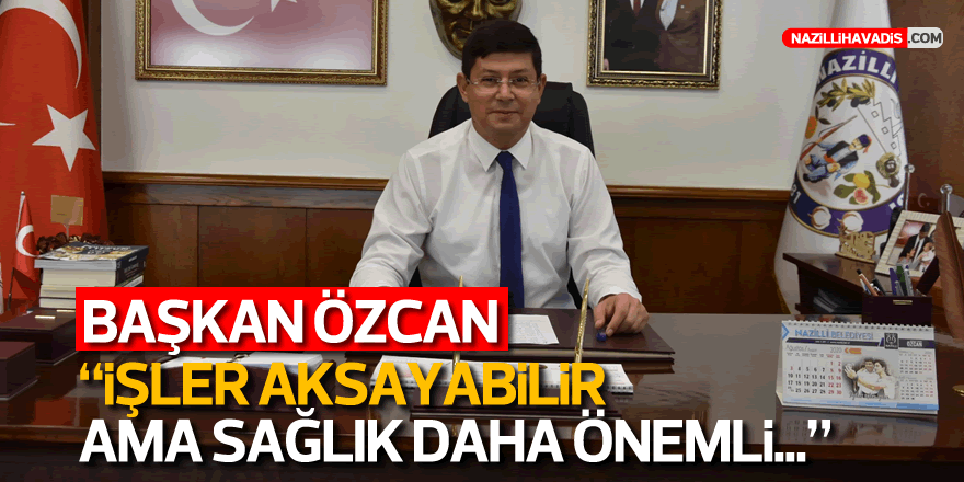 BAŞKAN ÖZCAN KARANTİNAYA GİREN İŞÇİLER HAKKINDA KONUŞTU