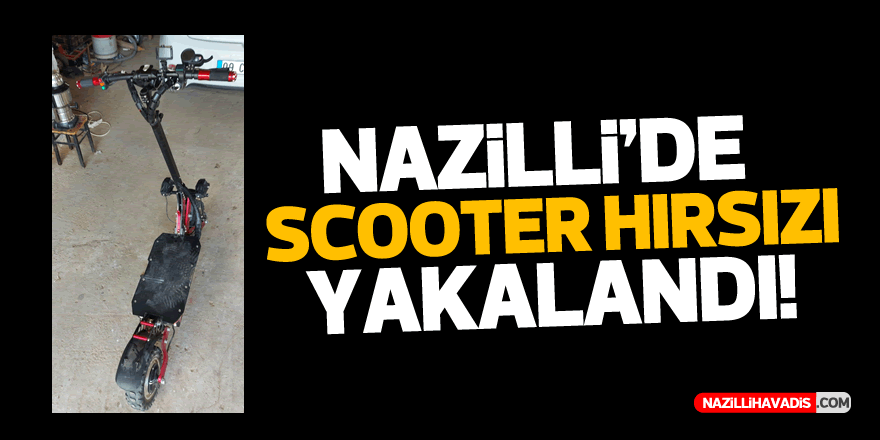 NAZİLLİ’DE SCOOTER TARZI ELEKTRİKLİ BİSİKLETİ ÇALAN HIRSIZ YAKALANDI