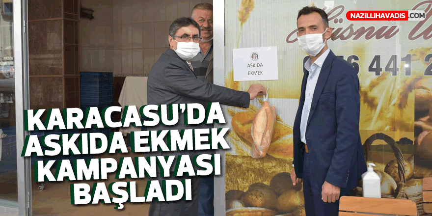 Karacasu’da askıda ekmek kampanyası başladı