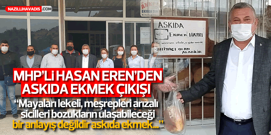 MHP'li Hasan Eren'den askıda ekmek çıkışı!