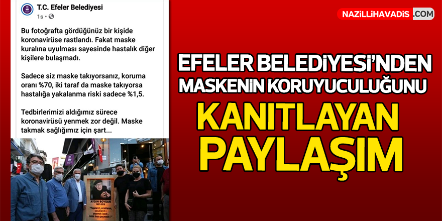 Efeler Belediyesi'nden maskenin koruyuculuğunu kanıtlayan paylaşım