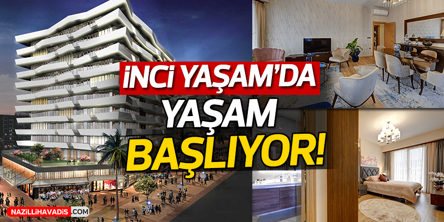 İnci Yaşam'da Yaşam Başlıyor!