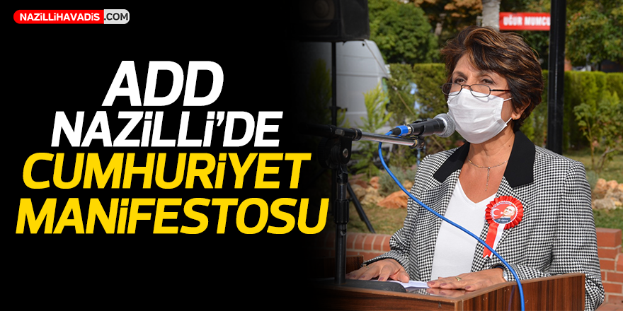 ADD Nazilli’de Cumhuriyet Manifestosu