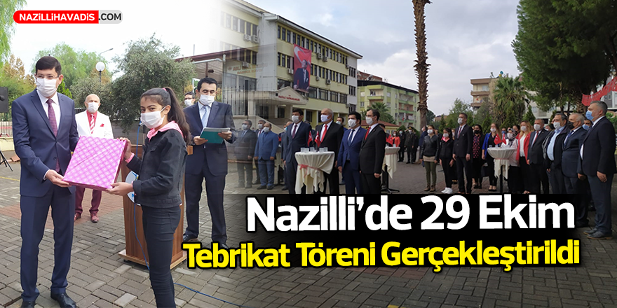 Nazilli’de 29 Ekim Tebrikat Töreni Gerçekleştirildi