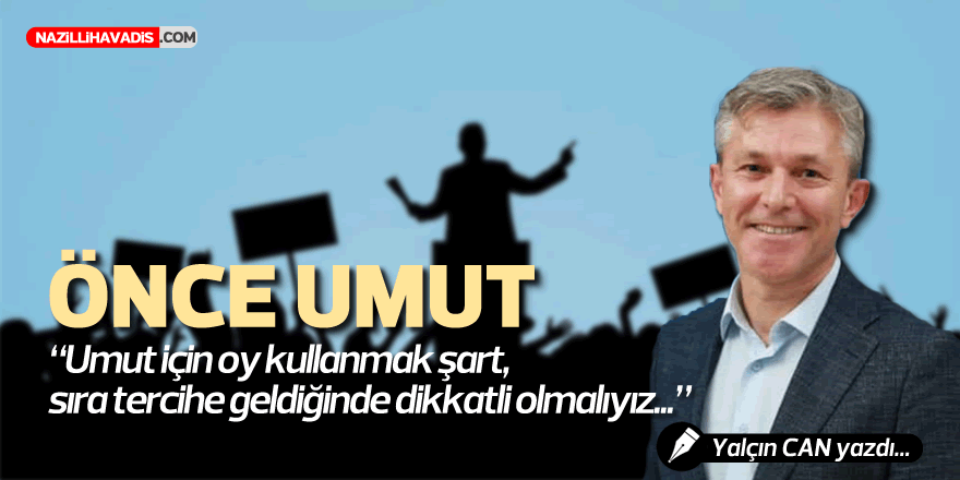 ÖNCE UMUT