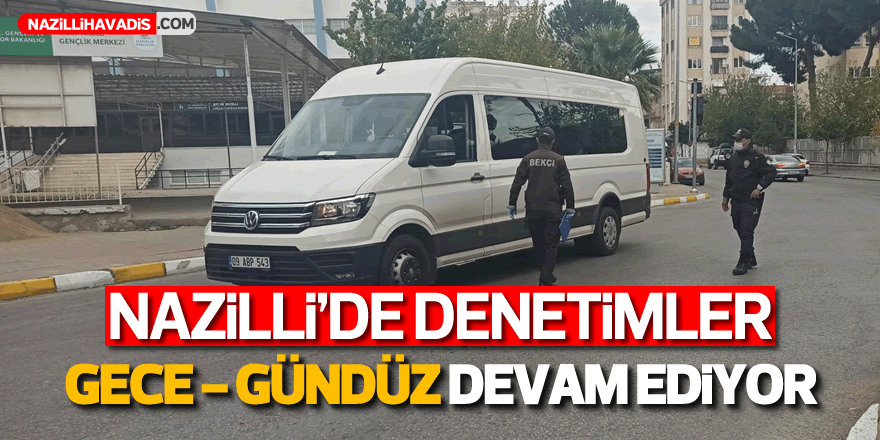 Nazilli’de polisten kısıtlama denetimi