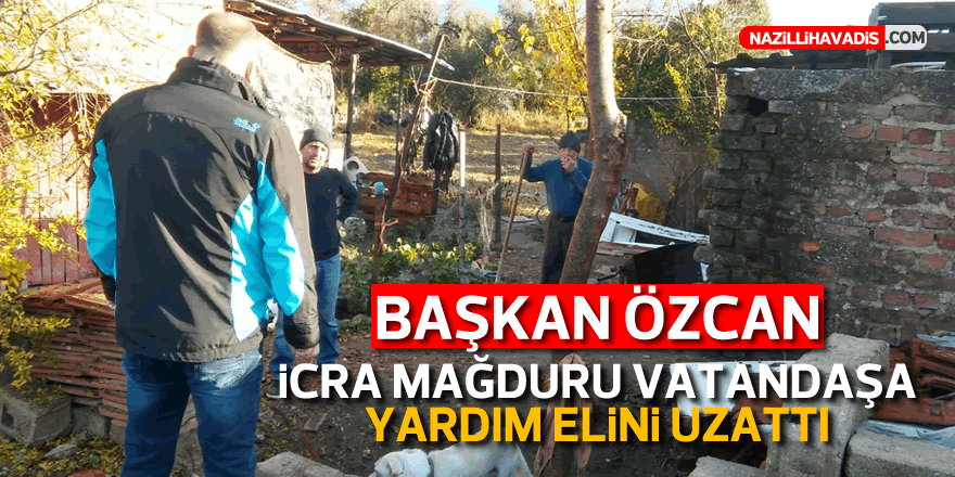 Başkan Özcan icra mağduru vatandaşa yardım elini uzattı