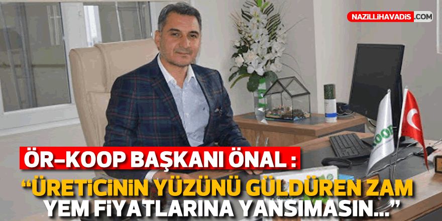 Başkan Önal :  “Bir torba yem 100-120 lira arasında kalmalı”