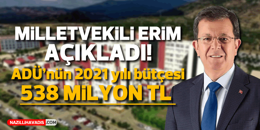 ADÜ'nün 2021 yılı bütçesi 538 milyon TL oldu