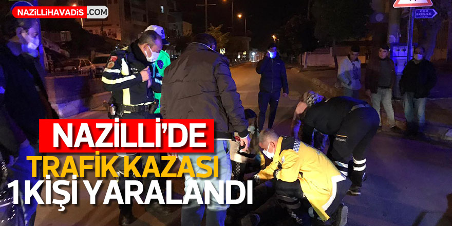 Nazilli’de kamyonet ile motosiklet çarpıştı: 1 yaralı