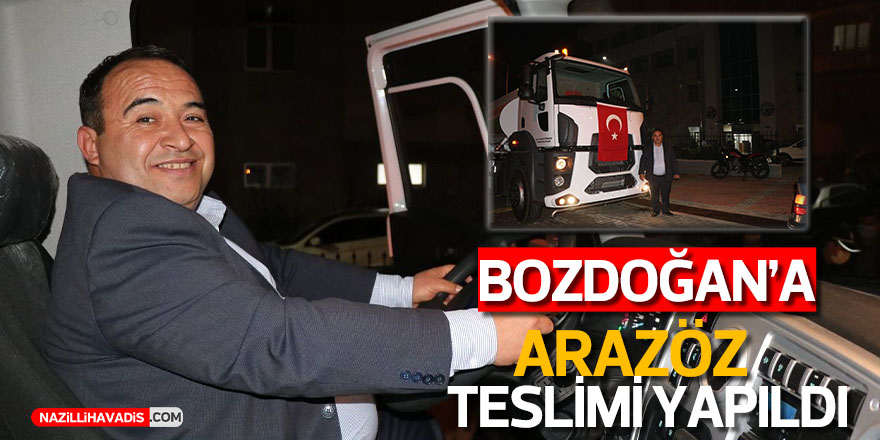 Bozdoğan’a arazöz teslimi yapıldı