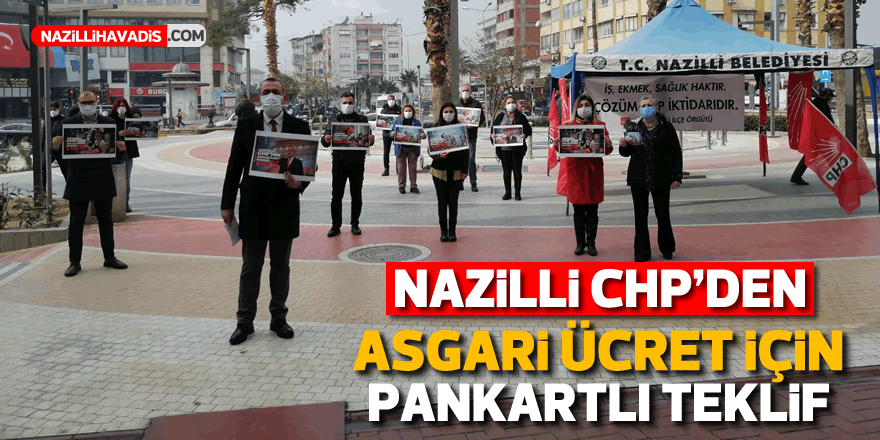 “Nazilli CHP’den asgari ücret için pankartlı teklif”