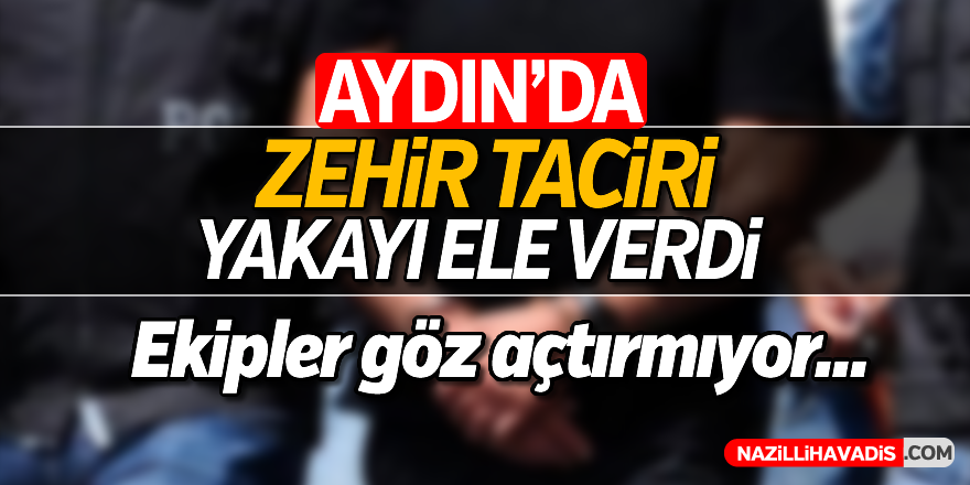 Aydın'da uyuşturucu operasyonu! 1 kişi tutuklandı