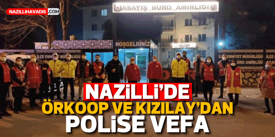 Nazilli'de Örkoop ve Kızılay'dan Polise Vefa