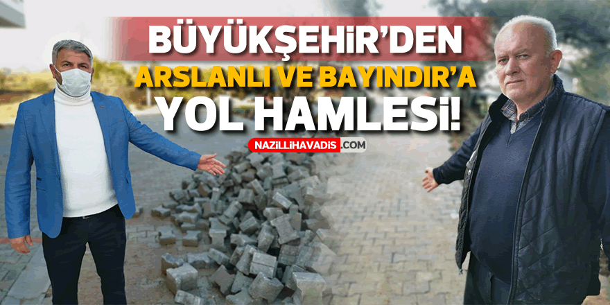 BÜYÜKŞEHİR'DEN ARSLANLI VE BAYINDIR'A YOL HAMLESİ