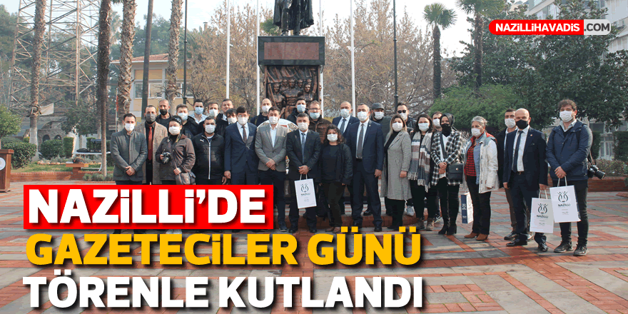 Nazilli’de Gazeteciler Günü törenle kutlandı