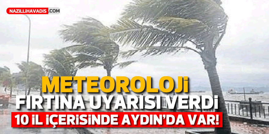 Aydın'a meteoroloji uyarısı!