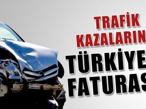 Trafik kazalarının Türkiye'ye her yıl faturası 4 milyar dolar