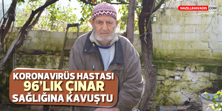 Aydın'da 96 yaşındaki Kovid-19 hastası sağlığına kavuştu