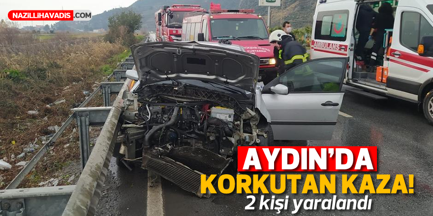 Aydın'da bariyerlere çarpan otomobildeki 2 kişi yaralandı