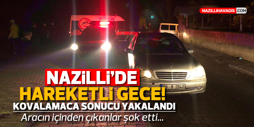 Nazilli'de nefes kesen kovalamaca! 3 kişi gözaltına alındı