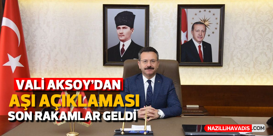 Vali Aksoy'dan aşı açıklaması