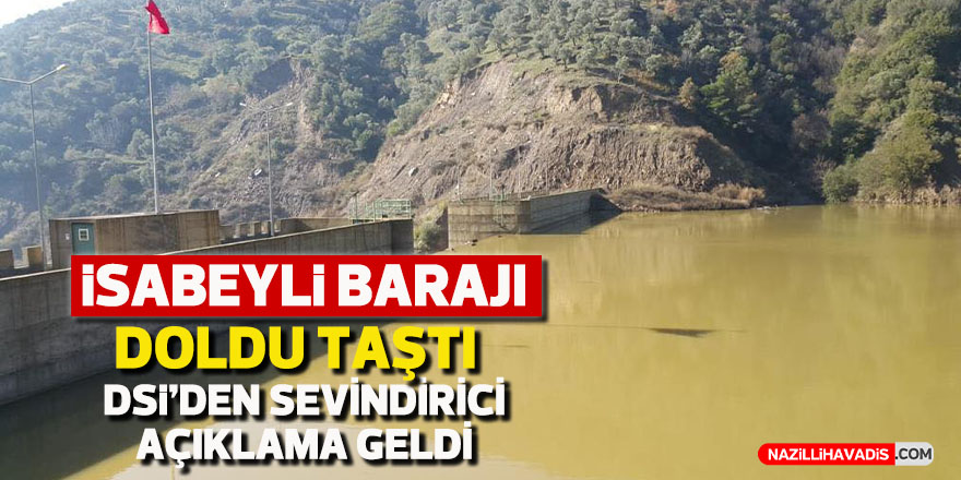 İsabeyli Barajı’ndaki doluluk oranı sevindirdi