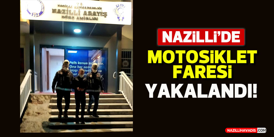 Nazilli’de motosiklet hırsızı tutuklandı