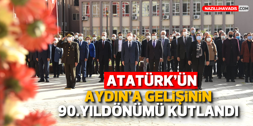 Atatürk'ün Aydın'a gelişinin 90. yıldönümü törenle kutlandı