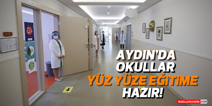 Aydın’da okullar yüz yüze eğitime hazır