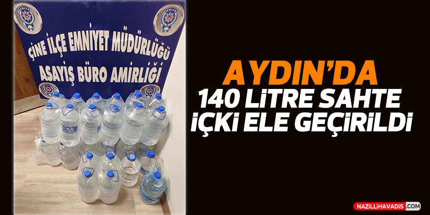 Aydın'da sahte içki operasyonu