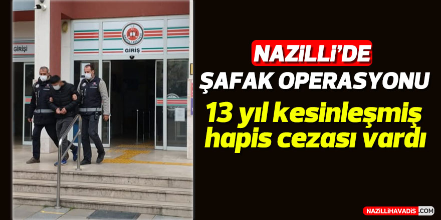 Nazilli’de aranan suçlu yakalandı