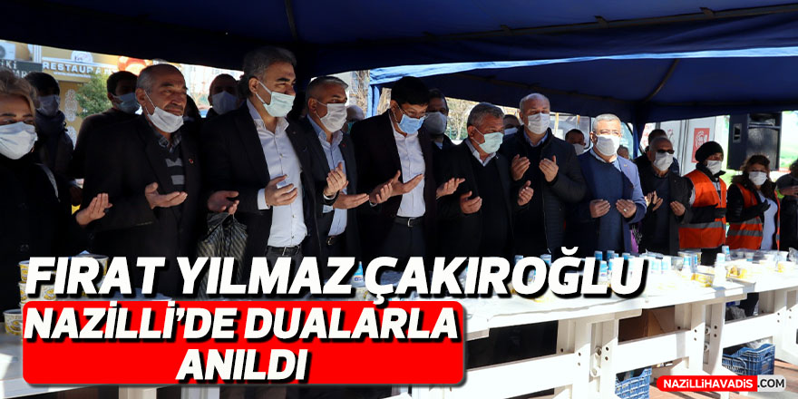 Fırat Yılmaz Çakıroğlu Nazilli’de anıldı