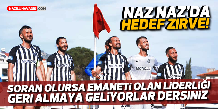 Nazilli’de hedef zirve