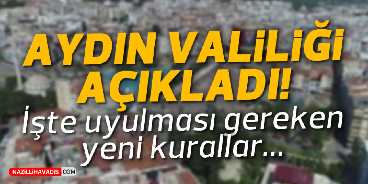 Aydın'da İl Umumi Hıfzıssıhha Kurulu kuralları açıklandı