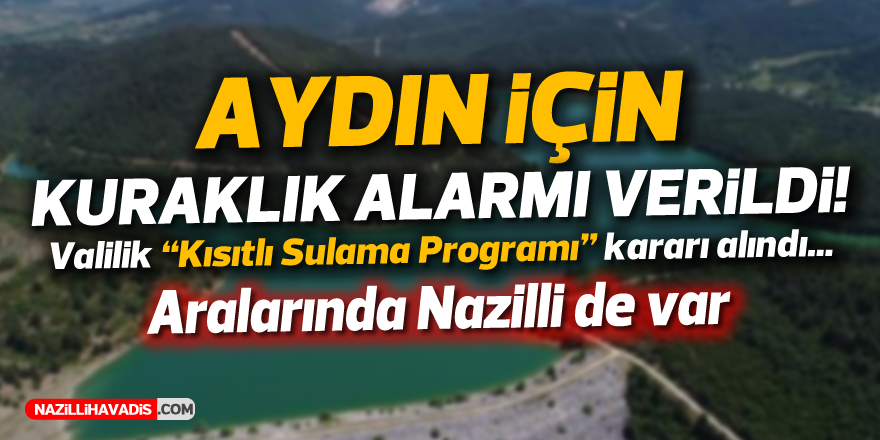 Aydın'da Kısıtlı Sulama Programı uygulanacak