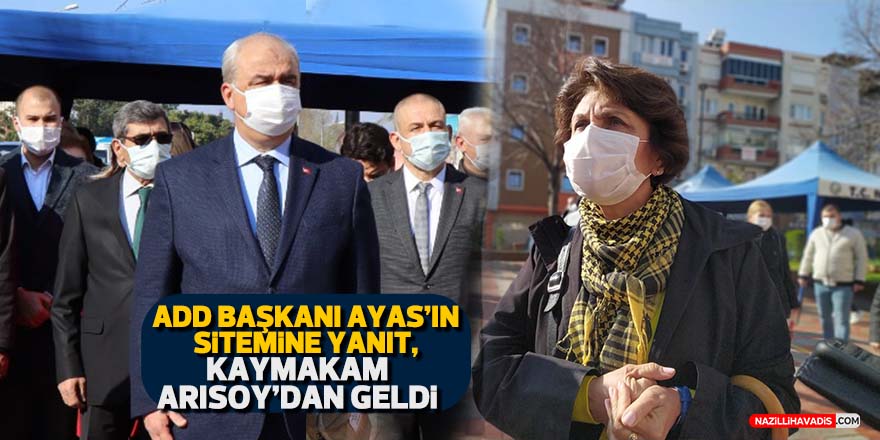 Kaymakam Arısoy, ADD Nazilli Şube Başkanı Ayas’a böyle yanıt verdi