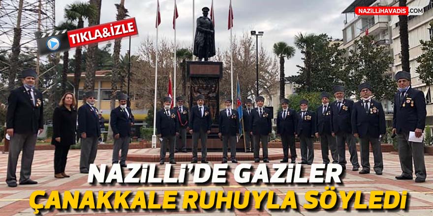 Nazilli’de gaziler, Çanakkale ruhunu yaşattı